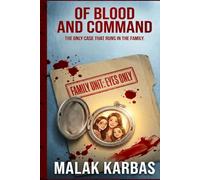 Of Blood and Command: THE ONLY CASE THAT RUNS IN THE FAMILY