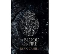 Of Blood and Fire (1) (The Bound and The Broken)