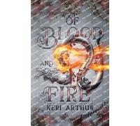 Of Blood and Fire: 3 (The Drakkon Kin Trilogy)
