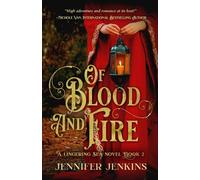 Of Blood and Fire (A Lingering Sea Novel)
