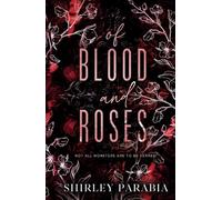 Of Blood and Roses (Of Love and Monsters)