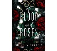Of Blood and Roses (Of Love and Monsters)