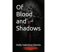 Of Blood and Shadows: 2 (A Shadows and Sunlight Story)