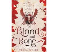 Of Blood & Bone - The Young Queen: Book One In The Six Realms Series