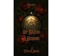 Of Blood & Echoes: Sigil Saga: 1