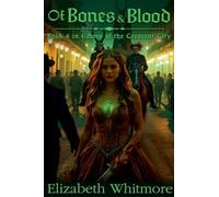 Of Bones and Blood (Echoes of the Crescent City)