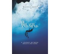 OF BREATH AND MIND: A journey between breath and mind