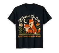 of Course I'm Cute Have You Seen My Mom niño Adorable |- Camiseta