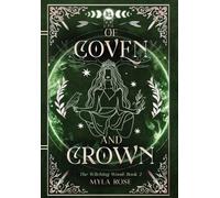 Of Coven and Crown: 2 (The Witching Wood)