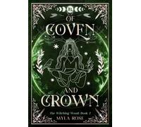 Of Coven and Crown: 2 (The Witching Wood)