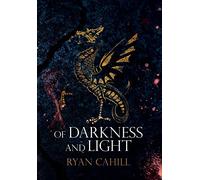 Of Darkness and Light: An Epic Fantasy Adventure: 2 (The Bound and The Broken)