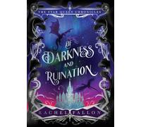 Of Darkness and Ruination: 1 (The Star Queen Chronicles)
