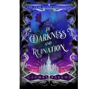 Of Darkness and Ruination: 1 (The Star Queen Chronicles)