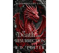 Of Death and Resurrection: Blood Party (The Bloodwrought Cycle)