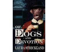 Of Dogs and Devotion: 2 (Mud, Debt, and Gears)