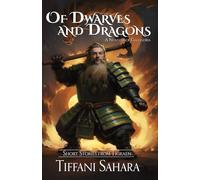 Of Dwarves and Dragons: Short Stories from Tigraen (Tales of Tigraen)