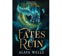 Of Fates & Ruin: 1 (Kingdom of Shattered Vows)