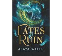 Of Fates & Ruin (Kingdom of Shattered Vows)