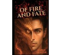 Of Fire and Fate: A Steamy Romantasy with Dragon Kings, Prophecies, and Healing Love (The Dragon's Flame)
