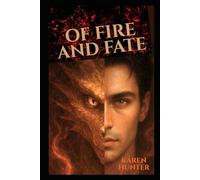 Of Fire and Fate (The Dragon's Flame)