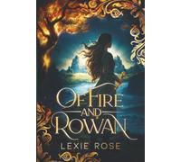 Of Fire and Rowan (Beneath the Twelve Bens)