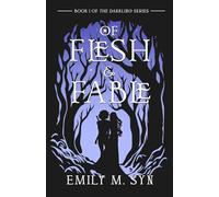 Of Flesh and Fable: Book 1 of The Darkling Series