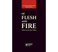 OF FLESH AND FIRE: Tales from the War Within (The Unnamed Territory)