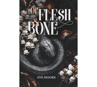 Of Flesh & Bone (CITY OF LEGENDS)