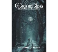 Of Gods and Ghosts: The 2nd Malachi Hunter Story (The Malachi Hunter Stories)