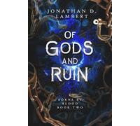 Of Gods and Ruin: 2 (Borne by Blood)