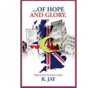 . . . . of Hope and Glory