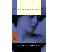Of Human Bondage: 1 (Modern Library 100 Best Novels)