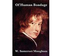 Of Human Bondage by W. Somerset Maugham
