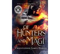 Of Hunters and Magi: Book 2 of the Legendary Artifacts series