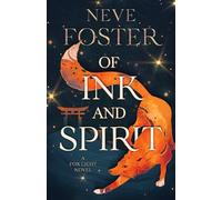 Of Ink and Spirit: 1 (Fox Light)
