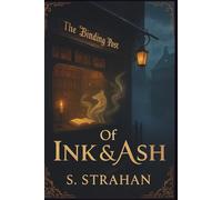 Of Ink & Ash (The Inkweaver Trilogy)