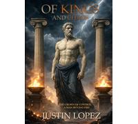 Of Kings And Chaos: The Crown Of Control, A Man Beyond Fire