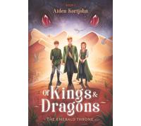 Of Kings and Dragons: The Emerald Throne: 1