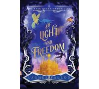 Of Light and Freedom: 2 (The Star Queen Chronicles)