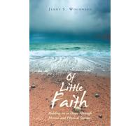 Of Little Faith: Holding on to Hope Through Mental and Physical Storms