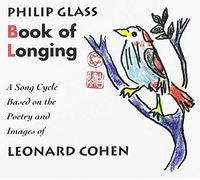 of Longing - Song Cycle - Poems by Leonard Cohen