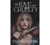 Of Love and Cruelty: A dark romantasy of forbidden love and enemies to lover (Cruel Fate)