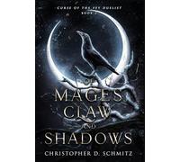 Of Mages, Claw, and Shadow