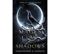 of Mages, Claw, and Shadows (Curse of the Fey Duelist)