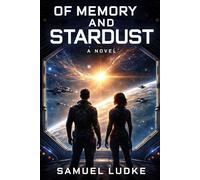 Of Memory And Stardust