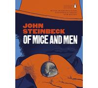 Of Mice and Men: a definitive edition of the iconic American author's most enduring novel, with an introduction and study notes (PENGUIN CLASSICS)