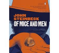 Of Mice and Men: a definitive edition of the iconic American author's most enduring novel, with an introduction and study notes (PENGUIN CLASSICS)