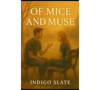 Of Mice and Muse