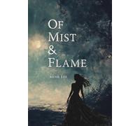 Of Mist and Flame
