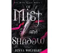 Of Mist and Shadow (1) (The Mist King)